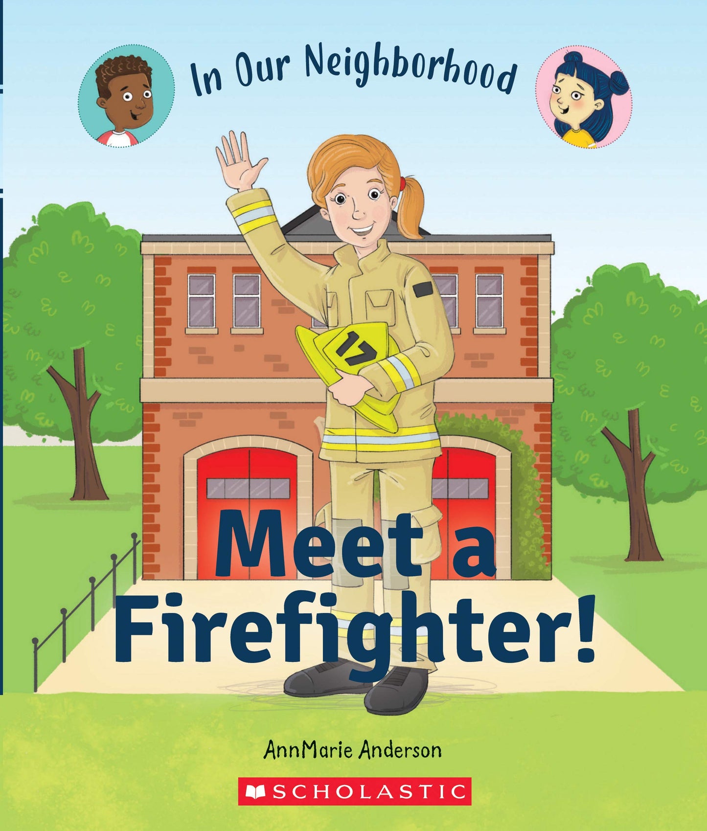 Meet a Firefighter! (In Our Neighborhood) (paperback)