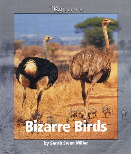 Bizarre Birds (Watts Library : Animals) - 1586