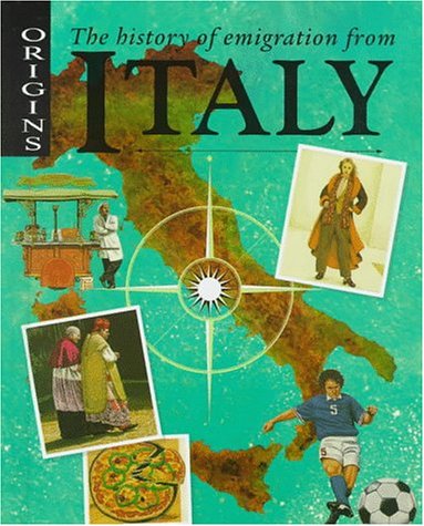 The History of Emigration from Italy (Origins)