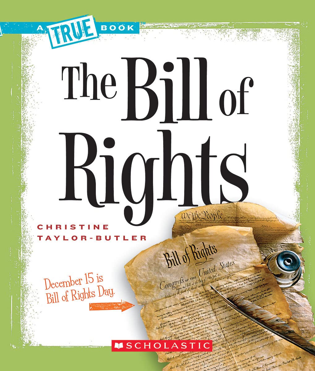 The Bill of Rights (A True Book: American History) (A True Book (Relaunch))