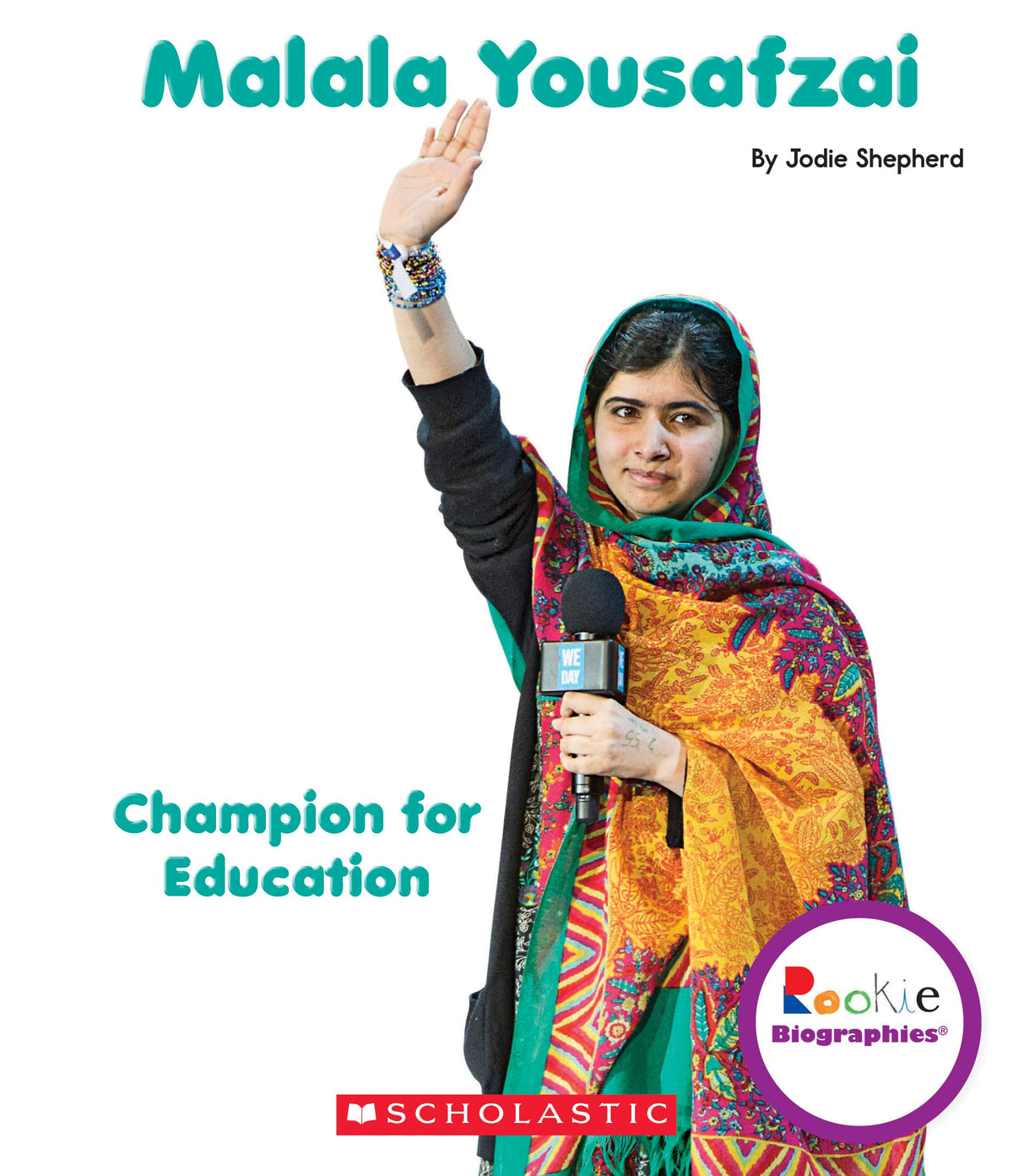 Malala Yousafzai: Champion for Education (Rookie Biographies) (Library Edition)