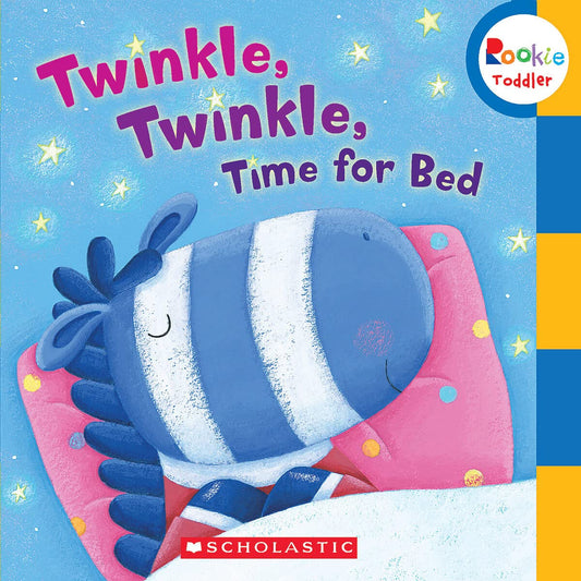 Twinkle, Twinkle Time for Bed (Rookie Toddler) - 5478
