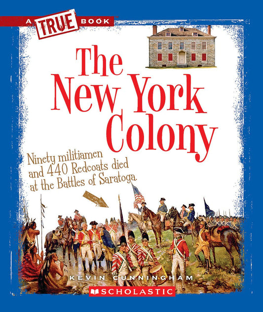The New York Colony (A True Book: The Thirteen Colonies) (A True Book (Relaunch)) - 2913