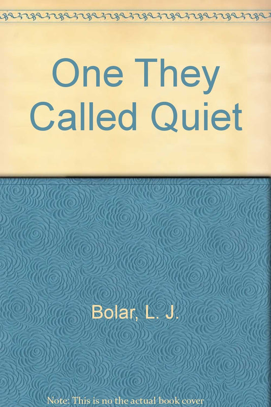 One They Called "Quiet"