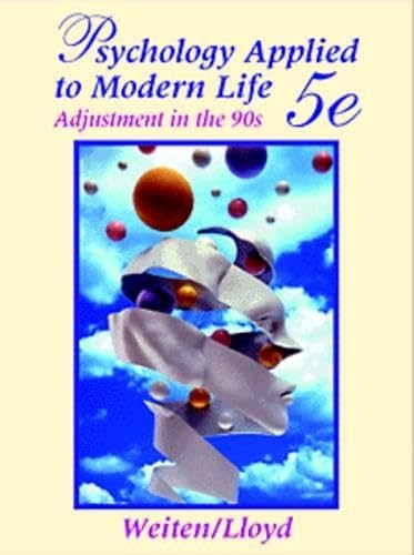 Psychology Applied to Modern Life: Adjustment in the 90’s