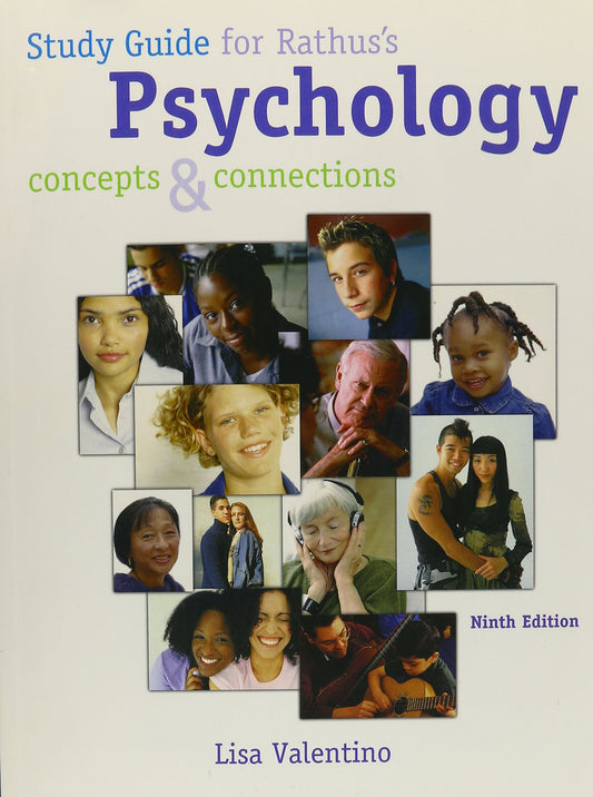 Study Guide for Rathus’ Psychology: Concepts and Connections, 9th - 5752