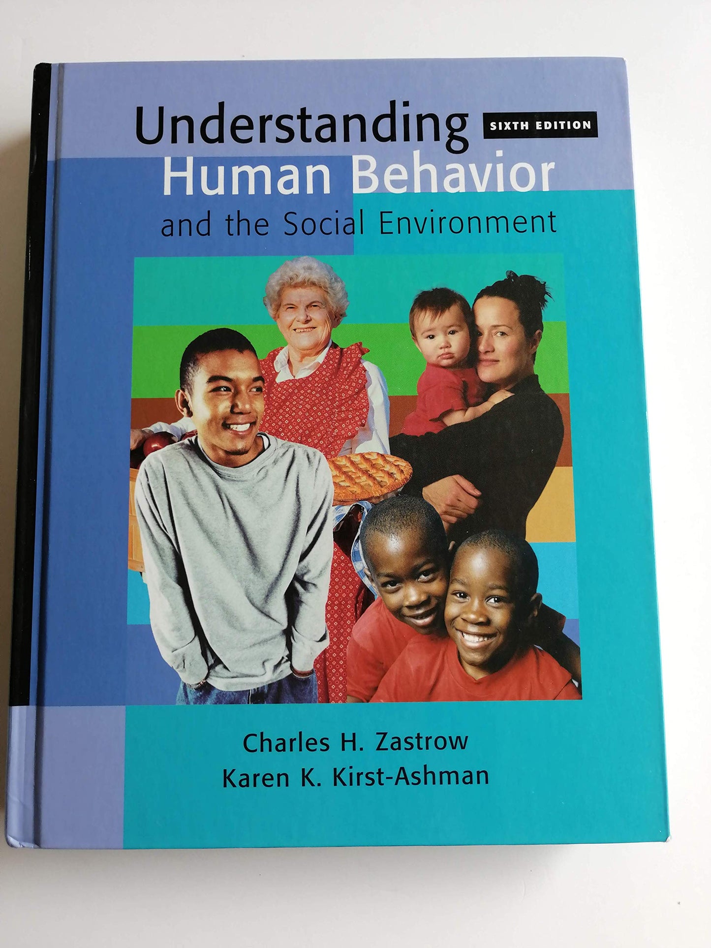 Understanding Human Behavior and the Social Environment (with InfoTrac)