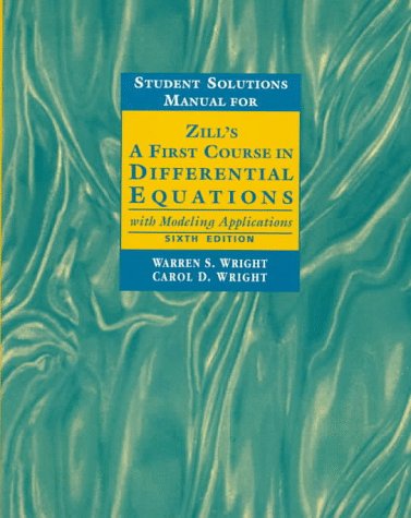 Student Solutions Manual for Zill's First Course in Differential Equations with Modeling Applications