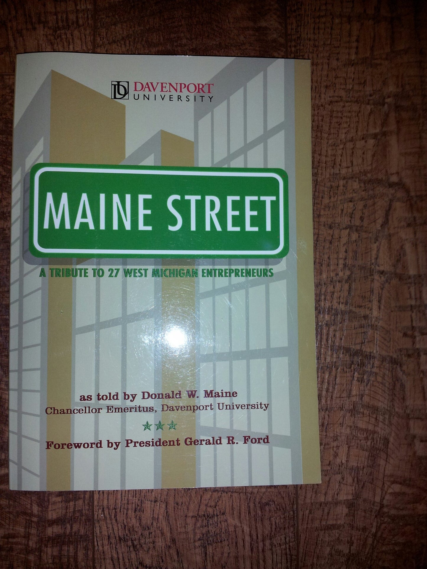 Maine Street; A Tribute to 27 West Michigan Entrepreneurs