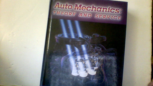 Auto Mechanics: Theory and Service - 2940