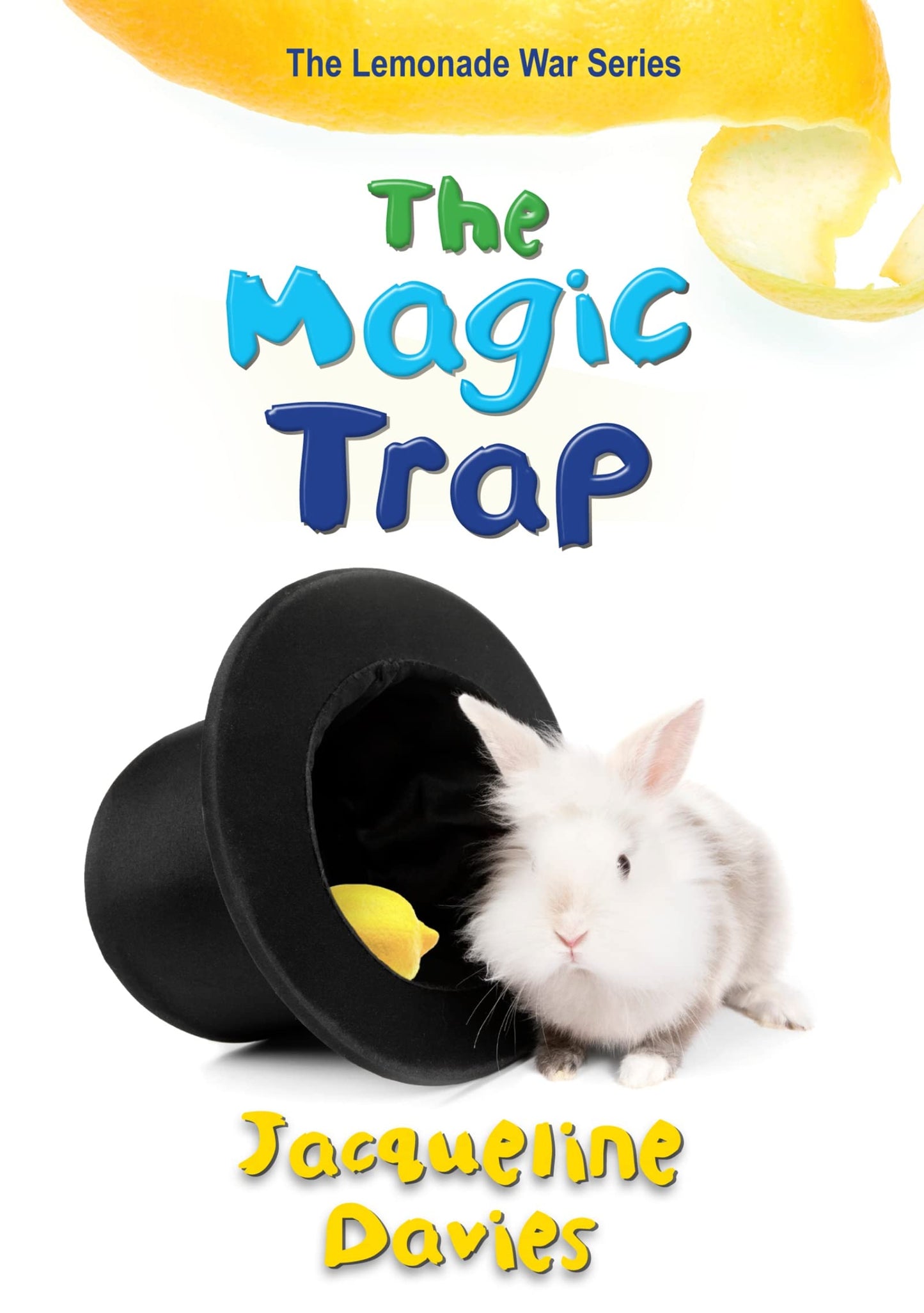 The Magic Trap (The Lemonade War Series)