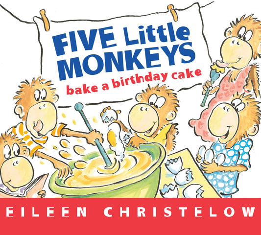 Five Little Monkeys Bake a Birthday Cake (A Five Little Monkeys Story) - 555
