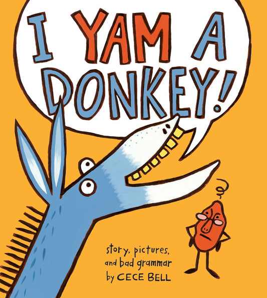 I Yam a Donkey! (A Yam and Donkey Book) - 9756