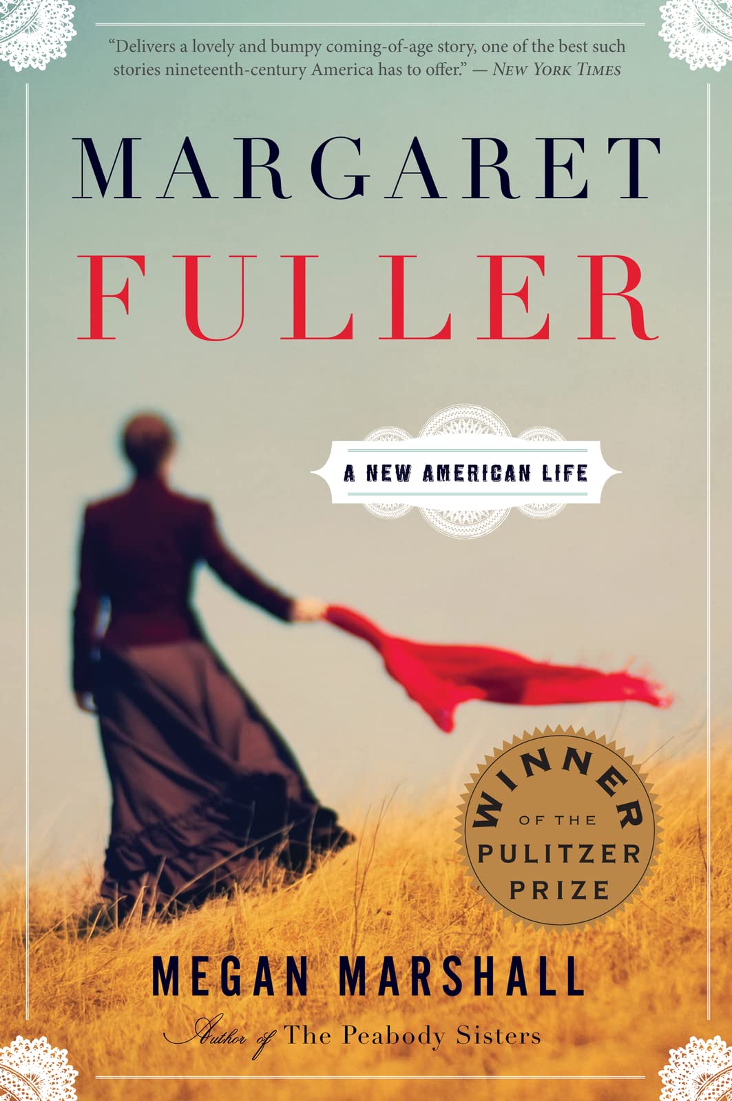 Margaret Fuller: A New American Life―A Pulitzer Prize Winner