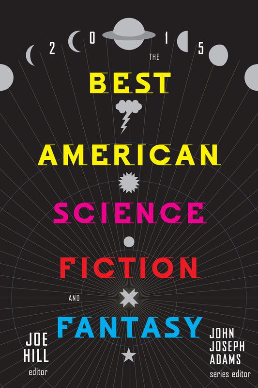The Best American Science Fiction and Fantasy 2015 - 7538
