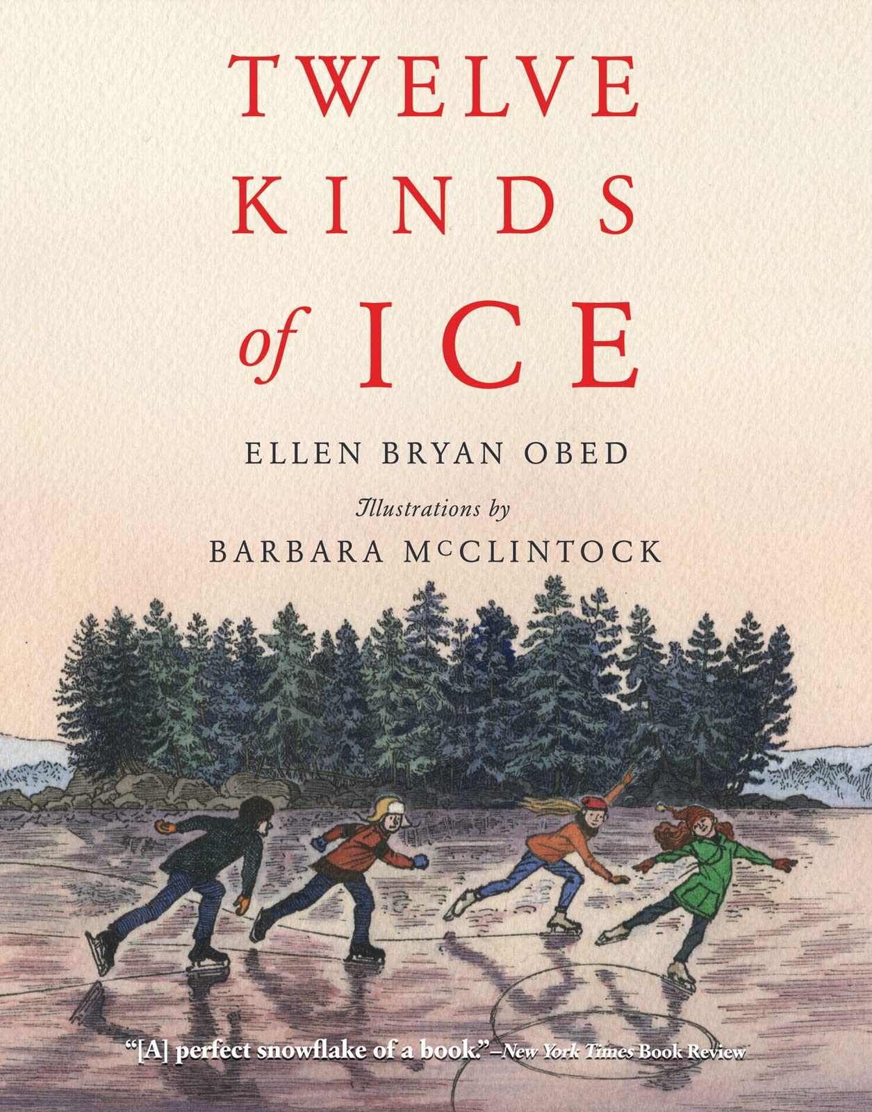 Twelve Kinds of Ice: Great for Holiday and Christmas Reading or Gifting