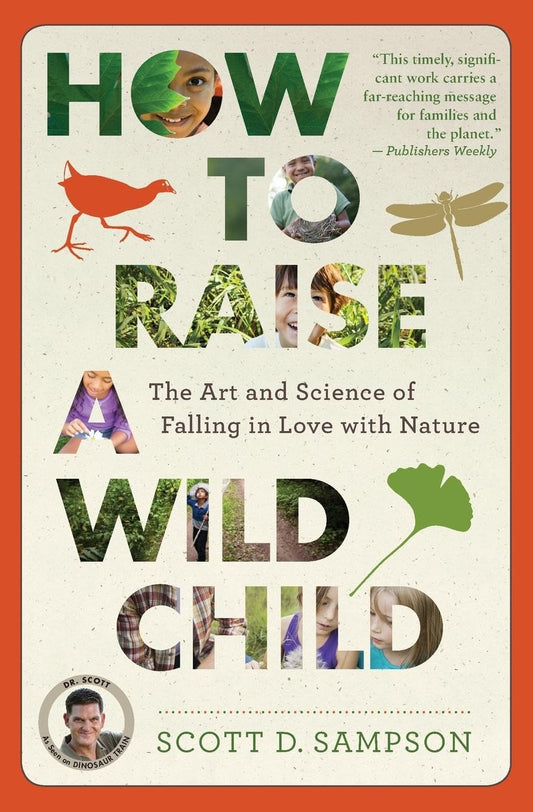 HOW TO RAISE A WILD CHILD: THE A - 2552