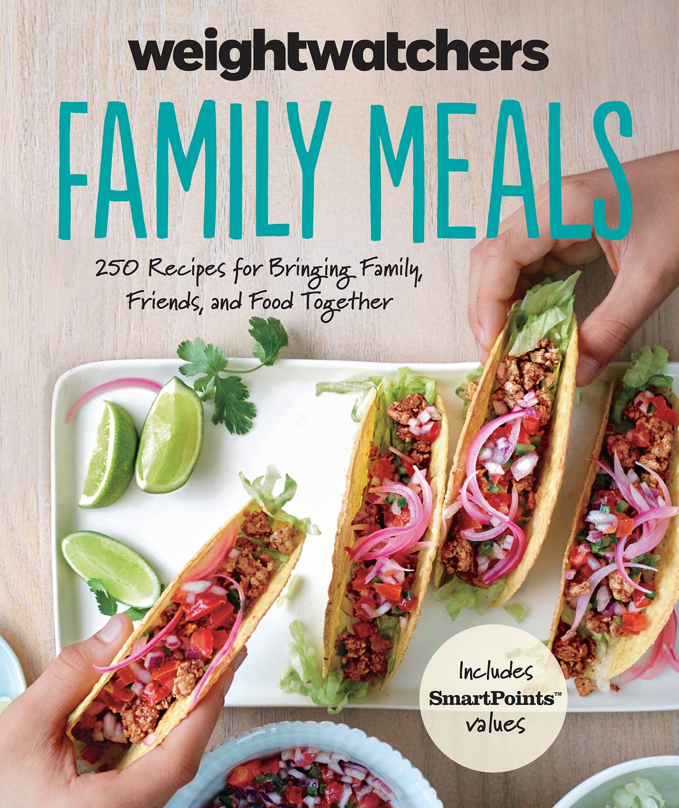 Weight Watchers Family Meals: 250 Recipes for Bringing Family, Friends, and Food Together (Weight Watchers Lifestyle) - 7561