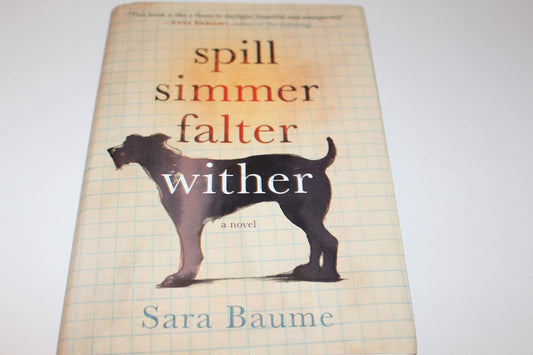 Spill Simmer Falter Wither