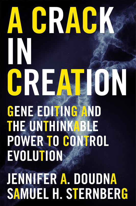 A Crack in Creation: Gene Editing and the Unthinkable Power to Control Evolution - 8139