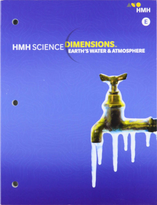 Student Edition Module E Grades 6-8 2018: Earth’s Water and Atmosphere (Science Dimensions) - 9317