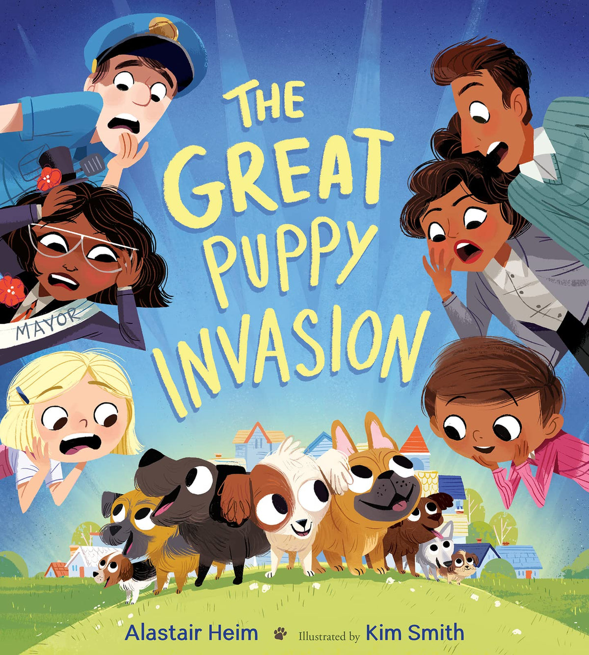The Great Puppy Invasion: A Hilarious Picture Book about Courage and Puppies Invading a Town for Kids (Ages 4-7)