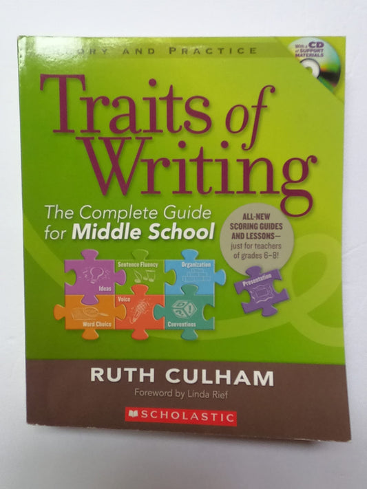 Traits of Writing: The Complete Guide for Middle School (Theory and Practice (Scholastic))