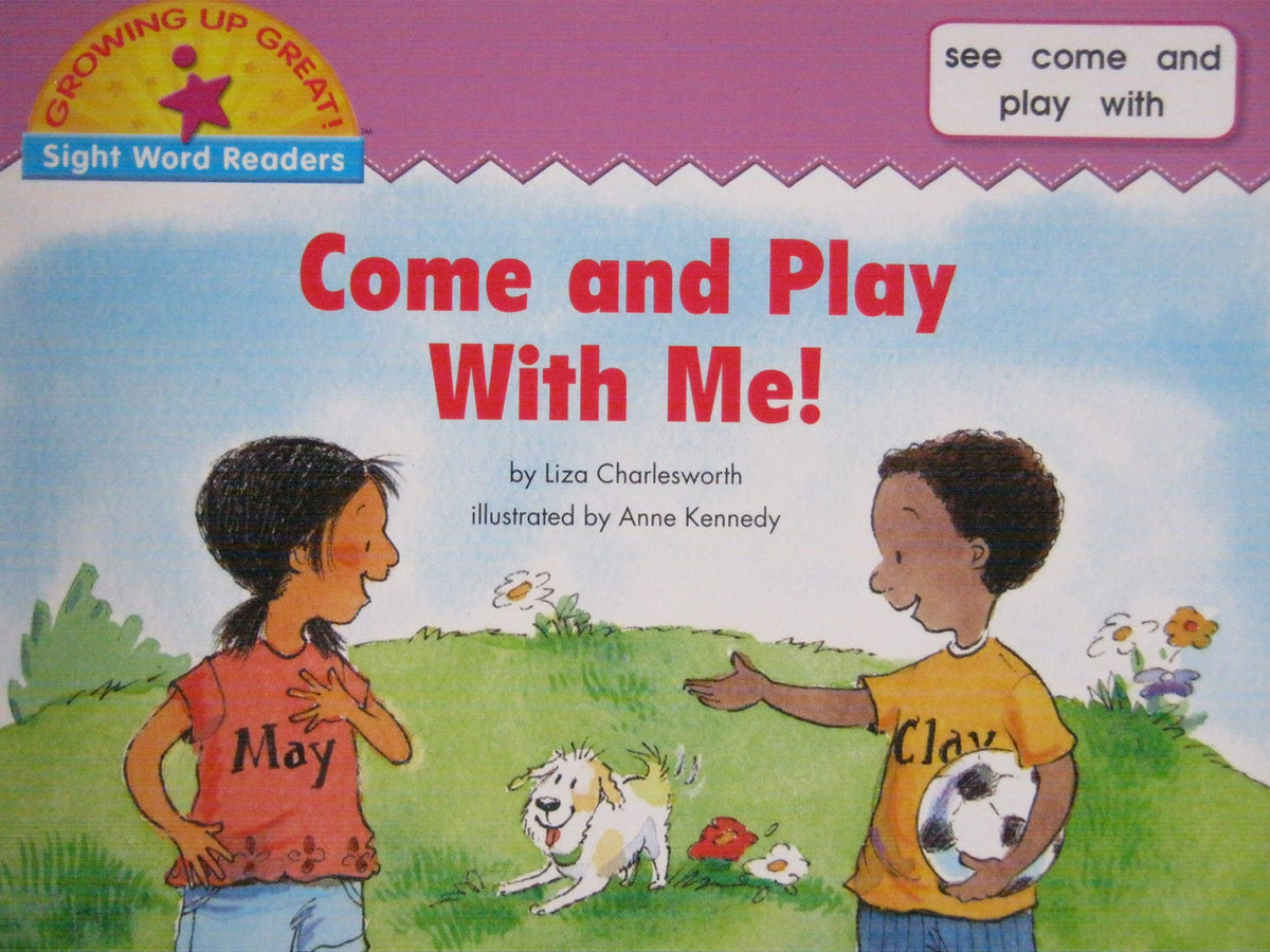 Come and Play with Me!