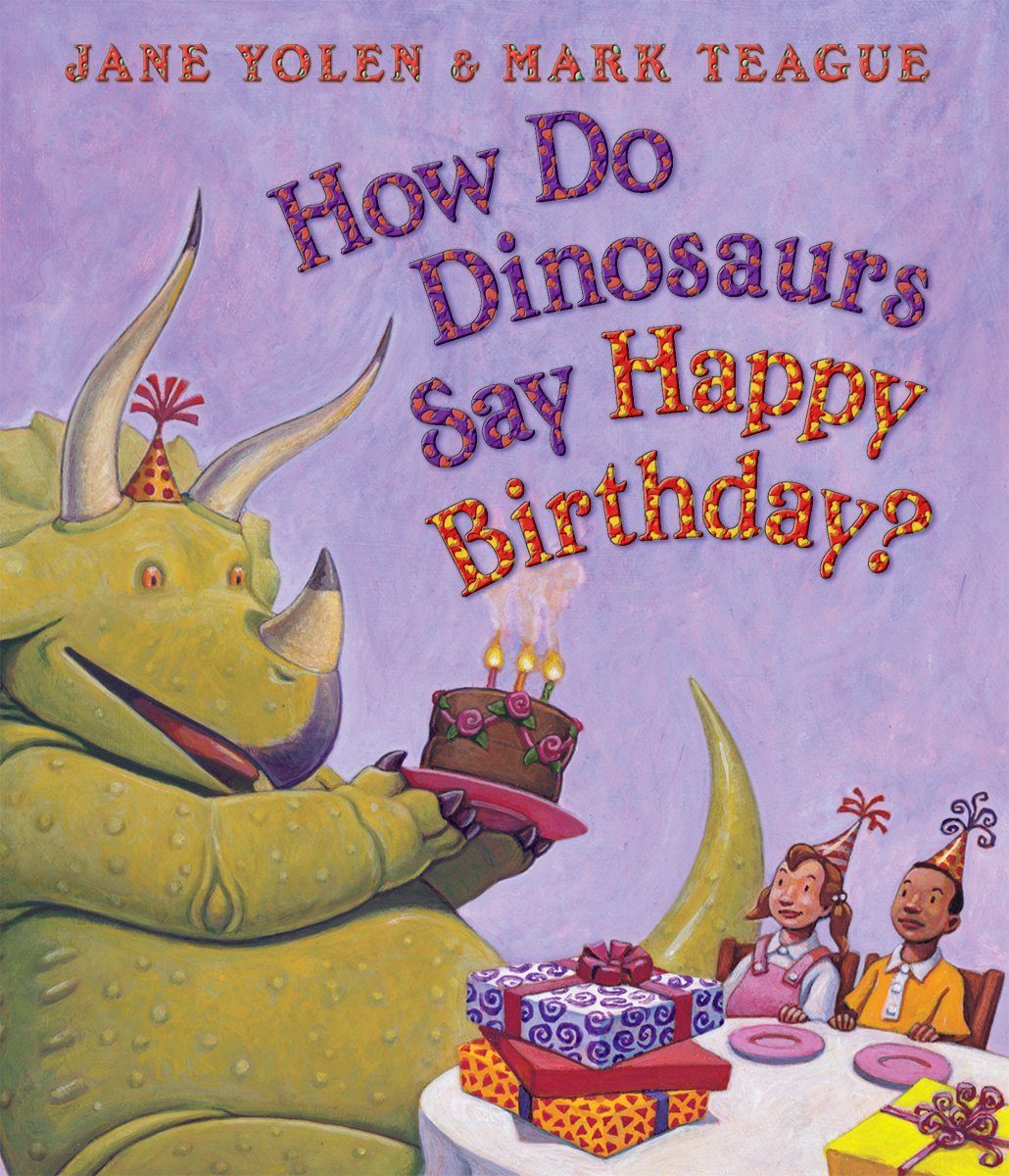 How Do Dinosaurs Say Happy Birthday? - 4641