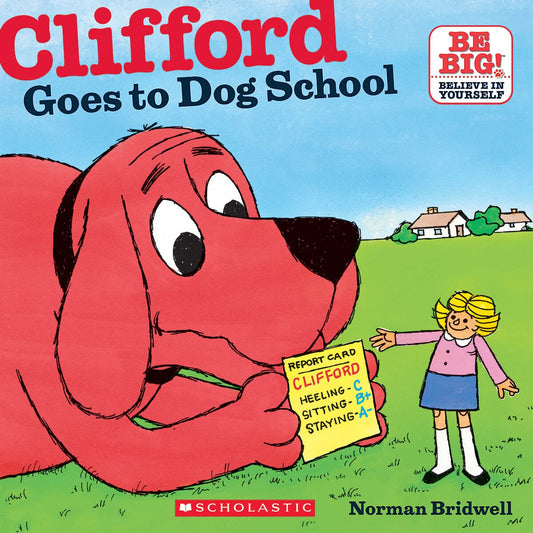 Clifford Goes To Dog School (Clifford 8x8)