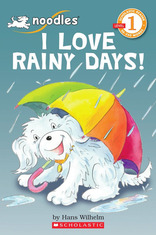 Scholastic Reader, Level 1: Noodles - I Love Rainy Days! - 934