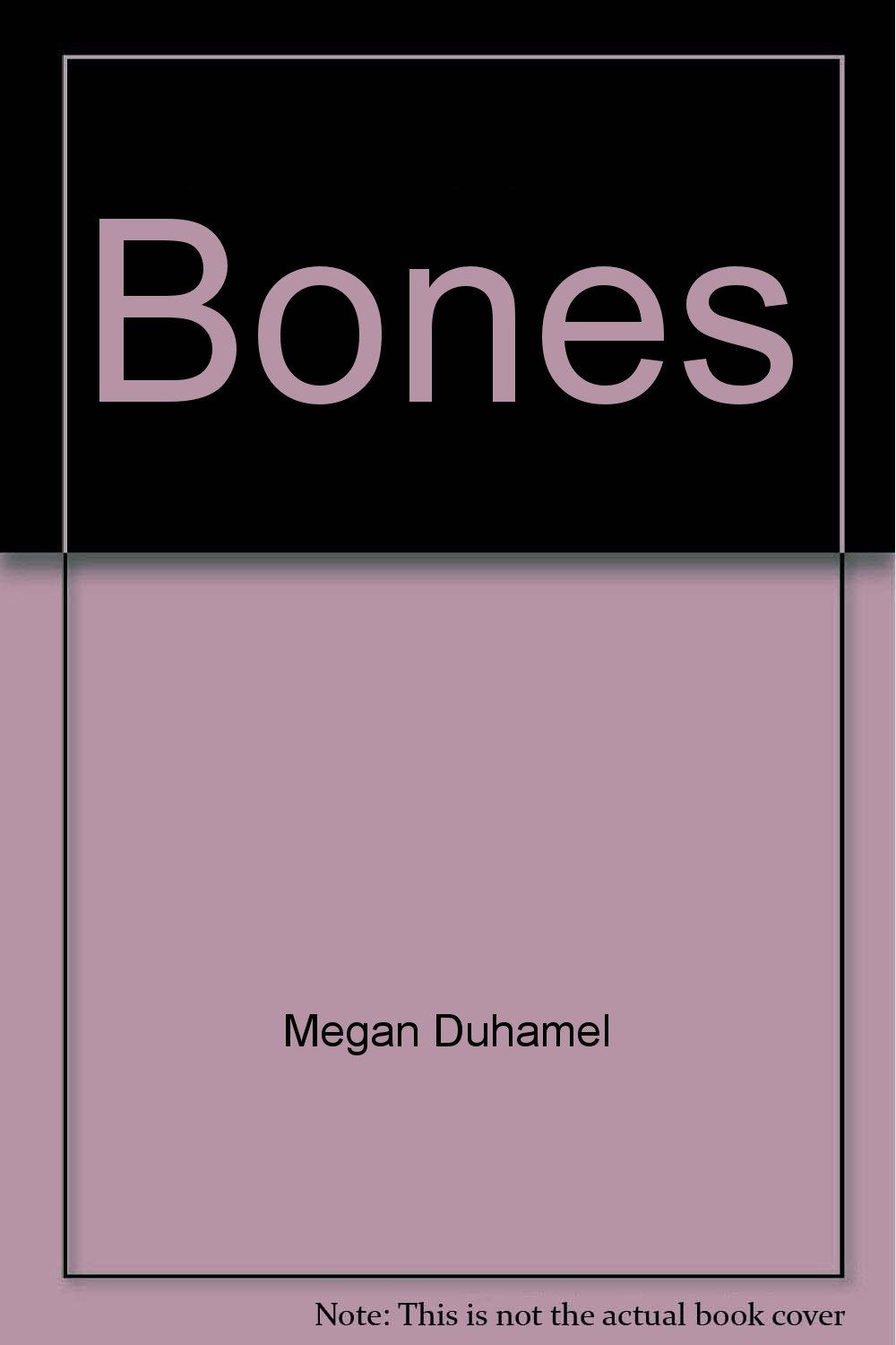 Bones