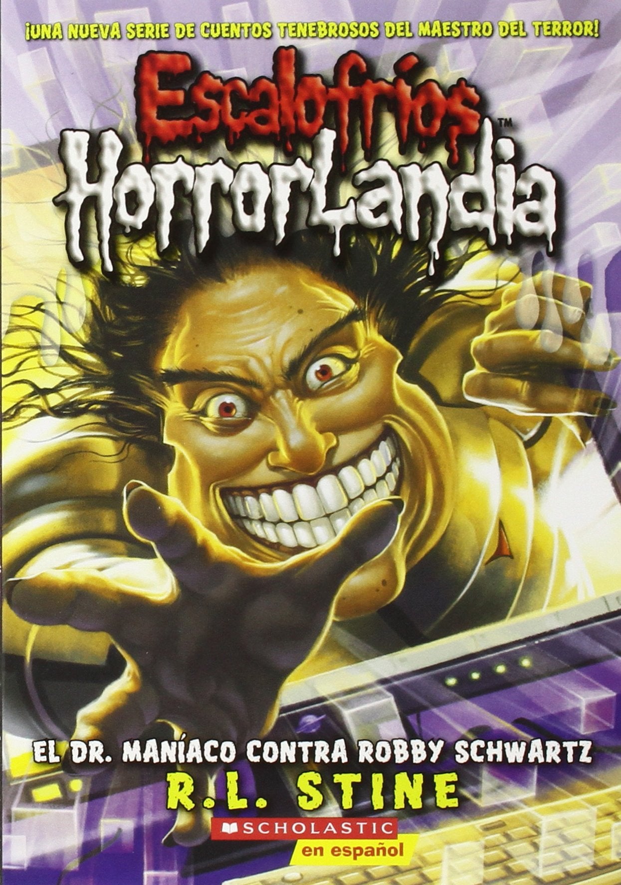 Escalofríos HorrorLandia #5: El Dr. Maníaco contra Robby Schwartz: (Spanish language edition of Goosebumps HorrorLand #5: Dr. Maniac vs. Robby Schwartz) (Spanish Edition) - 3674