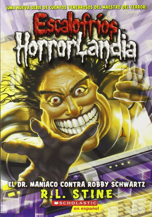 Escalofríos HorrorLandia #5: El Dr. Maníaco contra Robby Schwartz: (Spanish language edition of Goosebumps HorrorLand #5: Dr. Maniac vs. Robby Schwartz) (Spanish Edition) - 3674