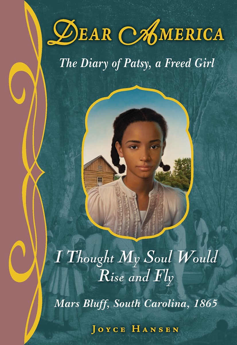 Dear America: I Thought My Soul Would Rise and Fly - Library Edition