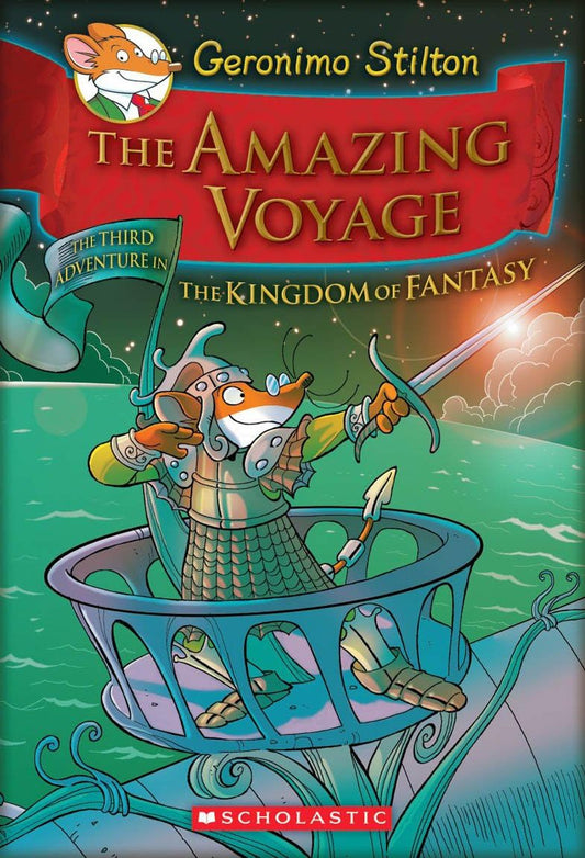 The Amazing Voyage (Geronimo Stilton and the Kingdom of Fantasy #3): The Third Adventure in the Kingdom of Fantasy (3) - 7307