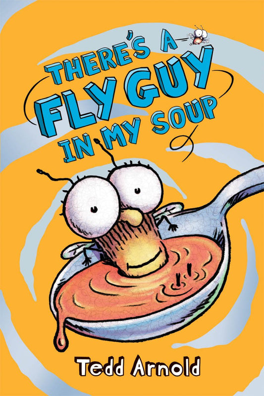 There's a Fly Guy in My Soup (Fly Guy #12) (12) - 6421