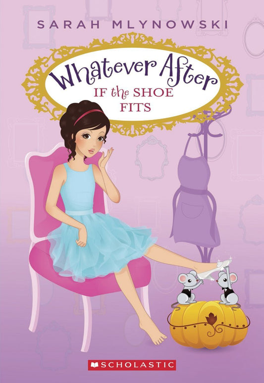 If the Shoe Fits (Whatever After #2) (2) - 2691