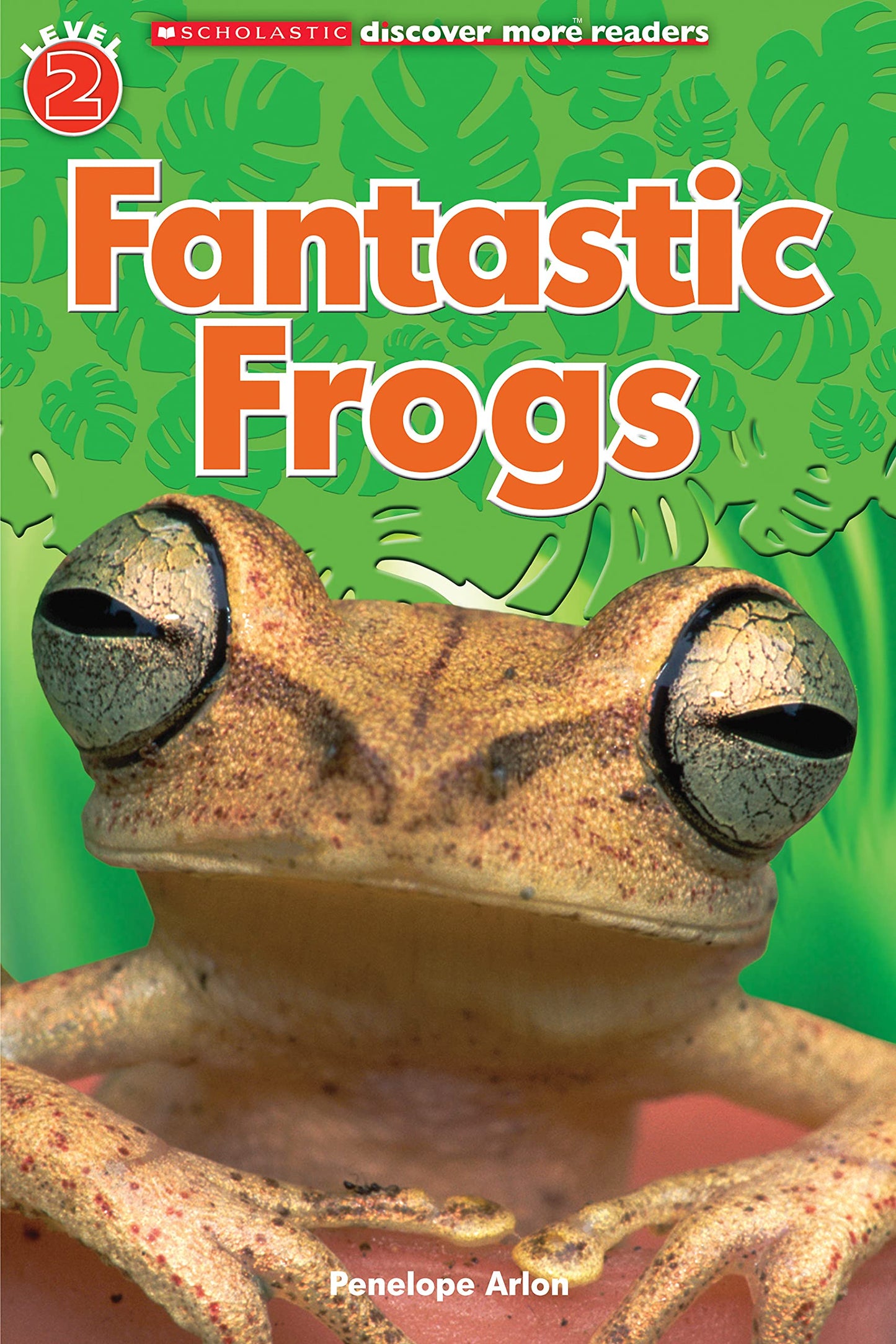 Fantastic Frogs (Scholastic Discover More Reader, Level 2) - 1133