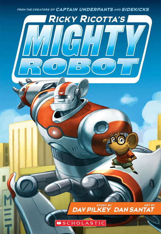 Ricky Ricotta's Mighty Robot (Ricky Ricotta's Mighty Robot #1) (1) - 2993