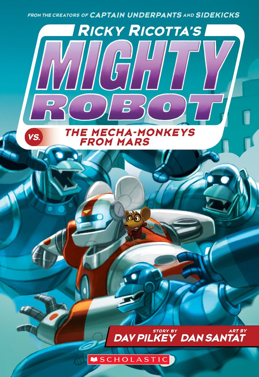 Ricky Ricotta's Mighty Robot vs. the Mecha-Monkeys from Mars (Ricky Ricotta's Mighty Robot #4) (4) - 5861
