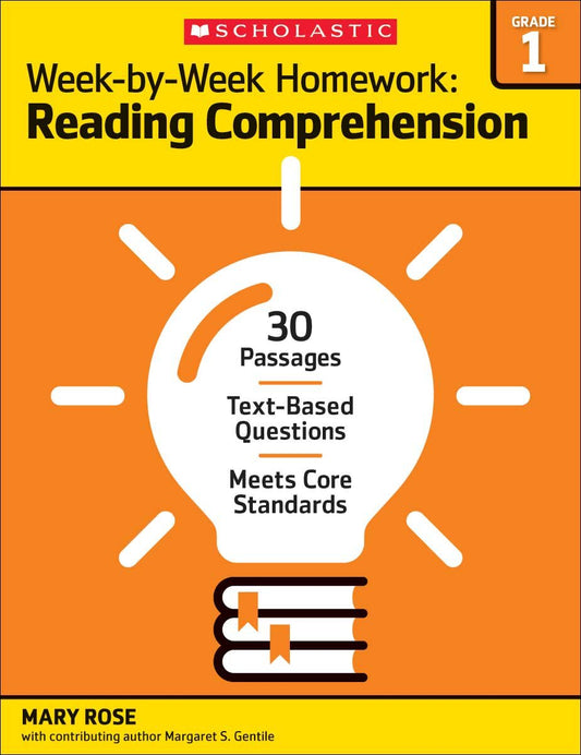 Week-by-Week Homework: Reading Comprehension Grade 1: 30 Passages • Text-based Questions • Meets Core Standards - 1895
