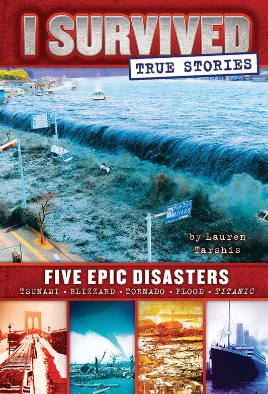 FIVE EPIC DISASTERS (I SURVIVED - 2416