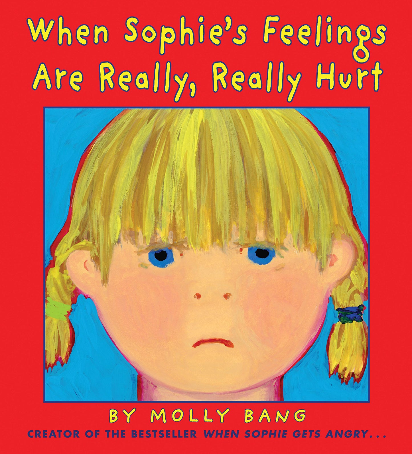 When Sophie's Feelings Are Really, Really Hurt - 7106