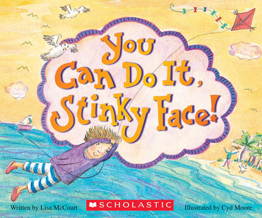 You Can Do It, Stinky Face!: A Stinky Face Book - 2606