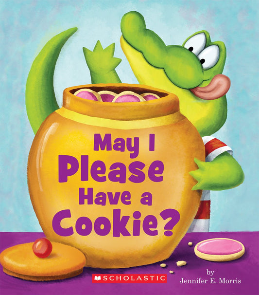 May I Please Have a Cookie? (Scholastic Reader, Level 1) - 8499