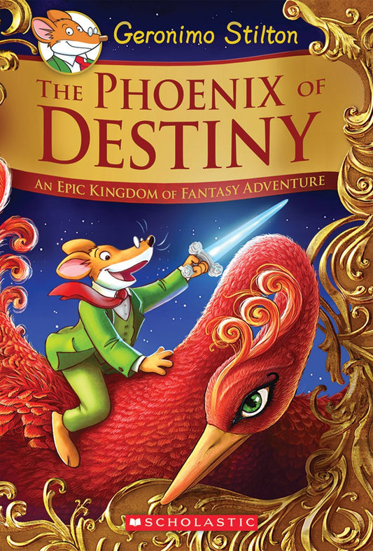 The Phoenix of Destiny: An Epic Kingdom of Fantasy Adventure (Geronimo Stilton and the Kingdom of Fantasy: Special Edition) - 6272