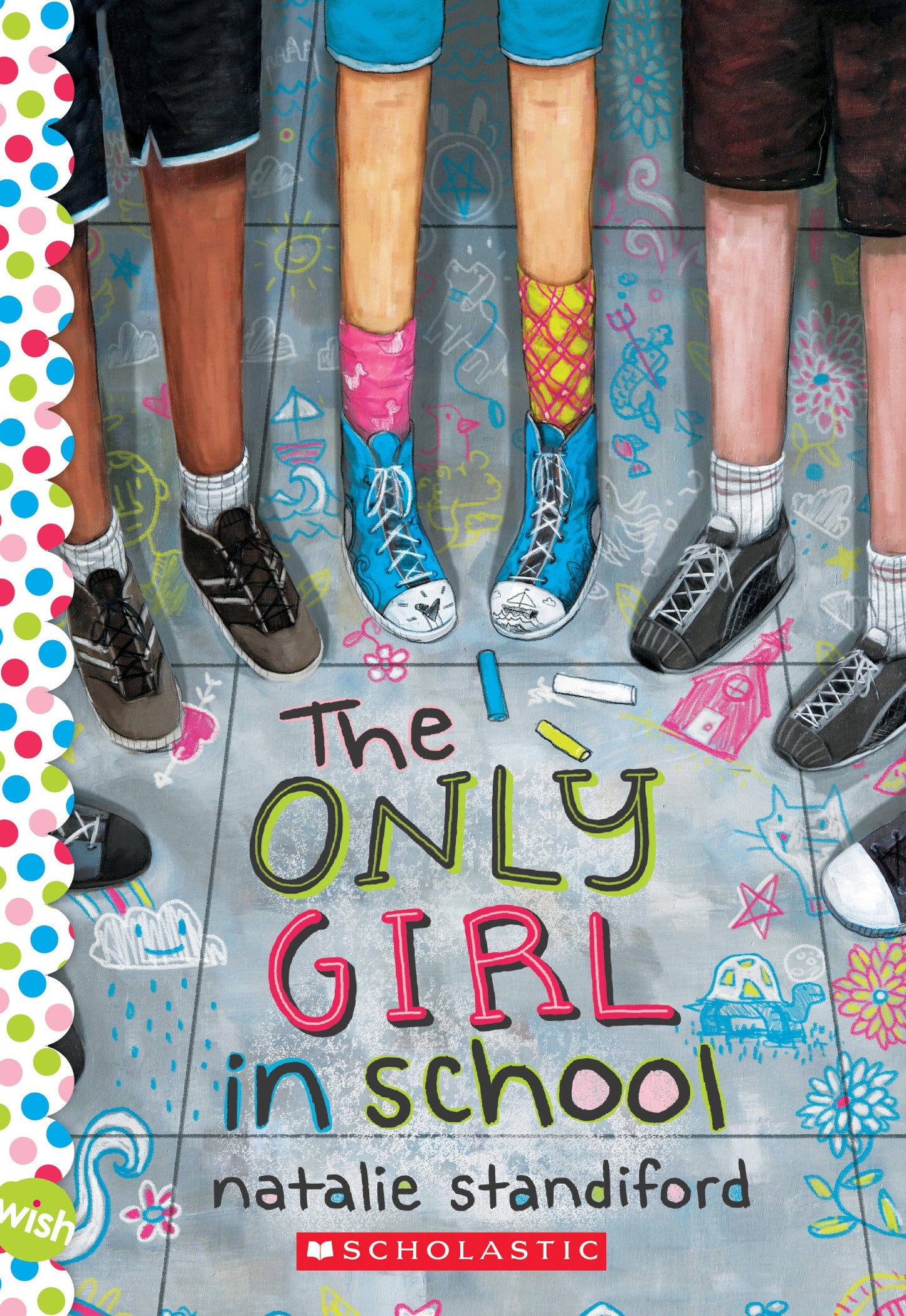 The Only Girl in School: A Wish Novel
