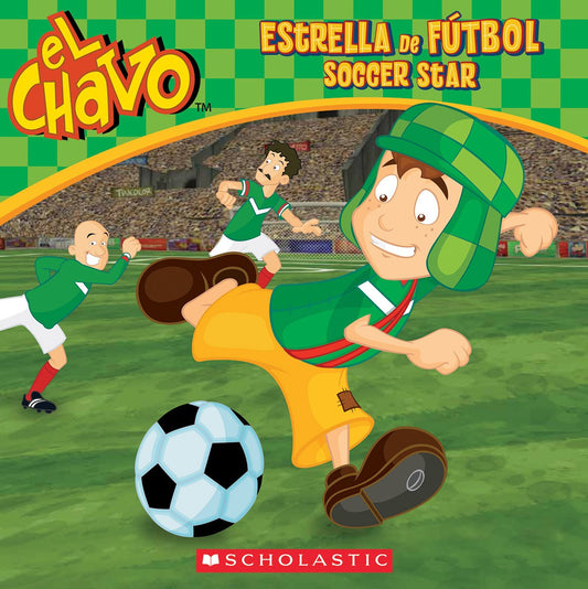 El Chavo: Estrella de fútbol / Soccer Star (Bilingual) (3) (Spanish and English Edition) - 782