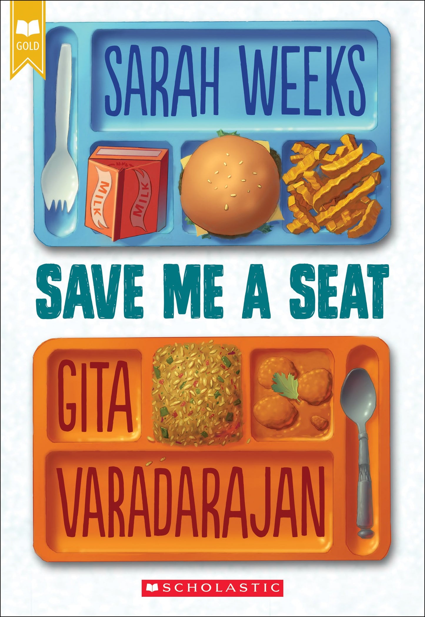 SAVE ME A SEAT (SCHOLASTIC GOLD)